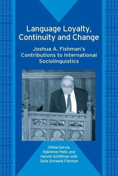 Language Loyalty, Continuity and Change - García, Ofelia; Peltz, Rakhmiel; Schiffman, Harold F