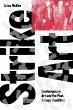 Strike Art: Contemporary Art and the... - Bild 1