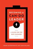 Becoming a Can-Do Leader: A Guide for the Busy Manager