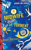 The Midwife of Torment & Other Stories: Volume 136