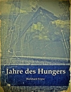 Jahre des Hungers (eBook, ePUB) - Friese, Burkhard