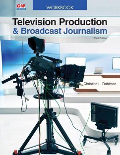 Television Production & Broadcast Journalism - Dahlman, Chris