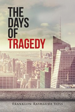 The Days of Tragedy - Voss, Franklon Rashaude