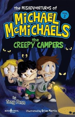 The Misadventures of Michael McMichaels Vol. 3: The Creepy Campers - Penn, Tony