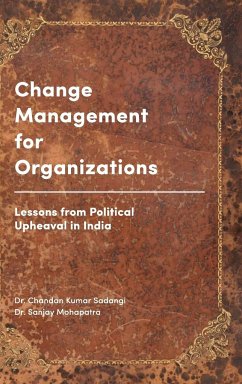 Change Management for Organizations - Sadangi, Chandan Kumar; Mohapatra, Sanjay