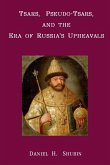 Tsars, Pseudo-Tsars and the Era of Russia's Upheavals