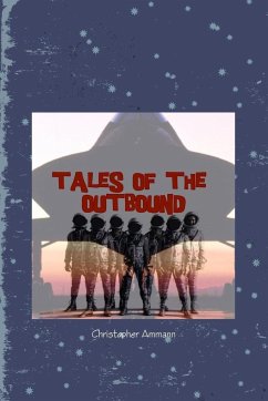 Tales of the Outbound - Ammann, Christopher