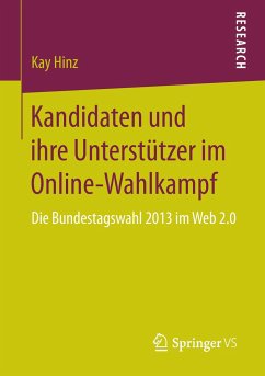 Kandidaten und ihre Unterstützer im Online-Wahlkampf - Hinz, Kay