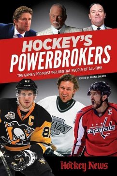 Hockey's Powerbrokers: The Game's 100 Most Influential People of All-Time - The Hockey News