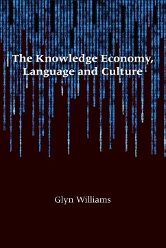 The Knowledge Economy, Language and Culture - Williams, Glyn