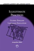 Illegitimate Practices: Global English Language Education