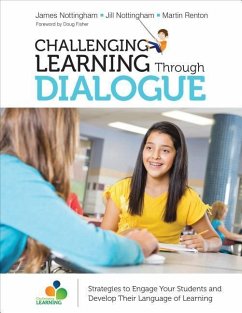 Challenging Learning Through Dialogue - Nottingham, James A.;Nottingham, Jill;Renton, Martin