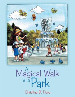 A Magical Walk in a Park - Fiore, Christina B.