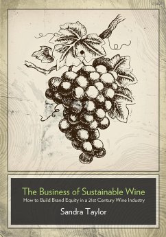 The Business of Sustainable Wine - Taylor, Sandra