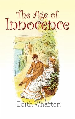 The Age of Innocence - Wharton, Edith