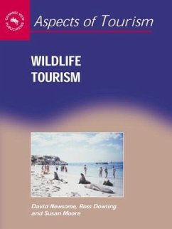 Wildlife Tourism - Newsome, David; Dowling, Ross K; Moore, Susan A