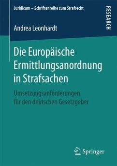 Die Europäische Ermittlungsanordnung in Strafsachen - Leonhardt, Andrea