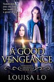 A Good Vengeance (Vengeance Demons Book 3) (eBook, ePUB)