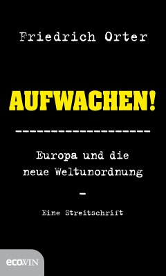 Aufwachen! (eBook, ePUB) - Orter, Friedrich