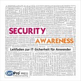 SECURITY AWARENESS: Leitfaden zur IT-Sicherheit für Anwender (eBook, PDF)