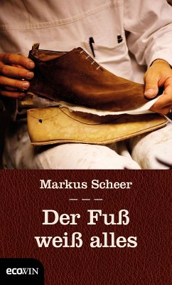 Der Fuß weiß alles (eBook, ePUB) - Scheer, Markus