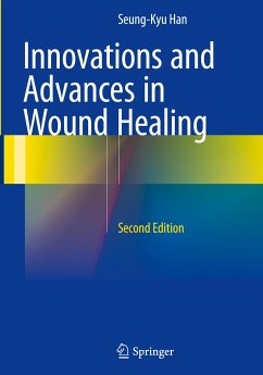 Innovations and Advances in Wound Healing - Han, Seung-Kyu