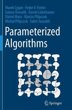 Parameterized Algorithms - Cygan, Marek;Fomin, Fedor V.;Kowalik, Lukasz