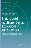 Protection of Traditional Cultural Expressions in Latin America Protection of Traditional Cultural Expressions in Latin America