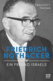 Friedrich Nothacker - Ein Freund Israels