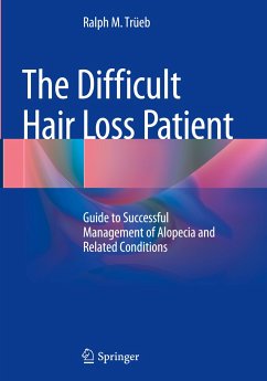 The Difficult Hair Loss Patient - Trüeb, Ralph M.