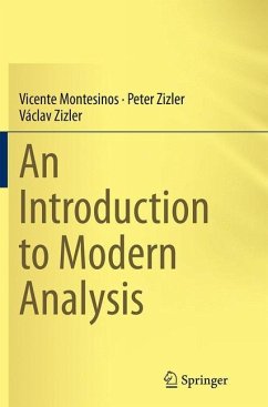 An Introduction to Modern Analysis - Montesinos, Vicente;Zizler, Peter;Zizler, Václav