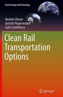 Clean Rail Transportation Options - Dincer, Ibrahim;Hogerwaard, Janette;Zamfirescu, Calin