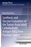 Synthesis and Vaccine Evaluation of the Tumor Associated Carbohydrate Antigen RM2 from Prostate Cancer