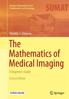 The Mathematics of Medical Imaging - Feeman, Timothy G.