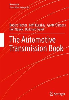 The Automotive Transmission Book - Fischer, Robert;Küçükay, Ferit;Jürgens, Günter