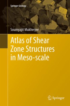 Atlas of Shear Zone Structures in Meso-scale - Mukherjee, Soumyajit