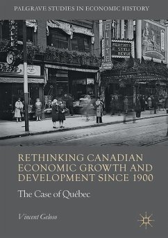 Rethinking Canadian Economic Growth and Development since 1900 - Geloso, Vincent