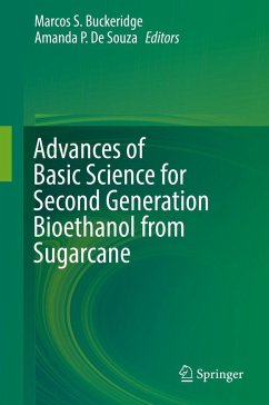 Advances of Basic Science for Second Generation Bioethanol from Sugarcane