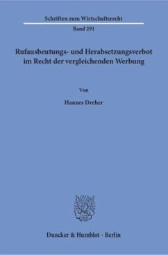 Rufausbeutungs- und Herabsetzungsverbot im Recht der vergleichenden Werbung - Dreher, Hannes