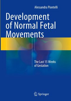 Development of Normal Fetal Movements - Piontelli, Alessandra