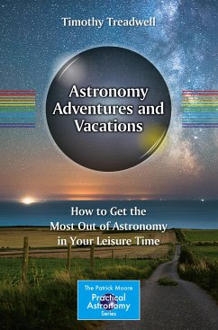 Astronomy Adventures and Vacations - Treadwell, Timothy