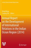 Annual Report on the Development of International Relations in the Indian Ocean Region (2014) Annual Report on the Development of International Relations in the Indian Ocean Region (2014)