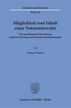 Möglichkeit und Inhalt eines Notstandsrechts - Helmers, Gunnar