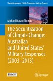 The Securitization of Climate Change: Australian and United States' Military Responses (2003 - 2013)