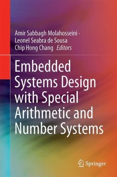 Embedded Systems Design with Special Arithmetic and Number Systems