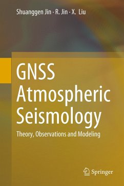 GNSS Atmospheric Seismology - Jin, Shuanggen;Jin, R.;Liu, X.