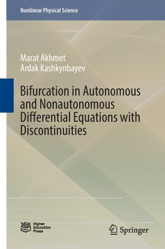 Bifurcation in Autonomous and Nonautonomous Differential Equations with Discontinuities - Akhmet, Marat;Kashkynbayev, Ardak