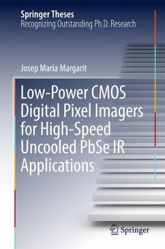 Low-Power CMOS Digital Pixel Imagers for High-Speed Uncooled PbSe IR Applications - Maria Margarit, Josep