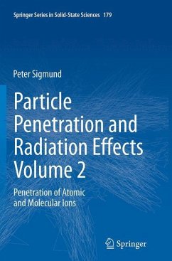 Particle Penetration and Radiation Effects Volume 2 - Sigmund, Peter