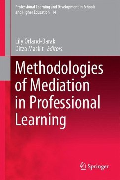 Methodologies of Mediation in Professional Learning - Orland-Barak, Lily;Maskit, Ditza